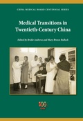 Cover: Medical Transitions in Twentieth-Century China - Indiana University Press