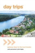 Cover: Day Trips (R) from San Antonio - Globe Pequot Press