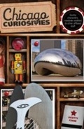 Cover: Chicago Curiosities - Globe Pequot Press
