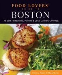 Enlarge image Cover: Food Lovers' Guide to (R) Boston - Globe Pequot Press