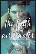 Cover: The Truth About Air & Water - Writing Works Group