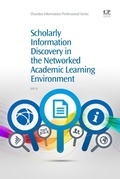 Cover: Scholarly Information Discovery in the Networked Academic Learning Environment - Chandos Publishing