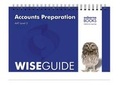 Cover: Accounts Preparation Wise Guide - Osborne Books Ltd