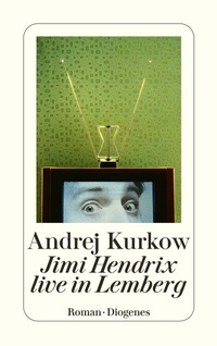 Abbildung von: Jimi Hendrix live in Lemberg - Diogenes