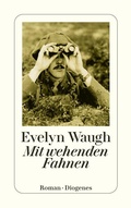 Cover: Mit wehenden Fahnen - Diogenes