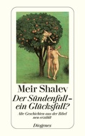 Cover: Der S&uuml;ndenfall - ein Gl&uuml;cksfall? - Diogenes