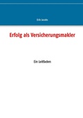 Cover: Erfolg als Versicherungsmakler - BoD - Books on Demand