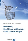 Cover: Metaphern, Geschichten und Symbole in der Traumatherapie - Hogrefe