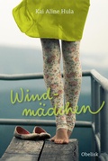 Cover: Windm&auml;dchen - Obelisk Verlag ein Imprint der Verlagsanstalt Tyrolia Gesellschaft m. b. H.