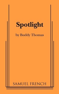 Enlarge image Cover: Spotlight - Samuel French Ltd