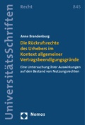 Cover: Die R&uuml;ckrufsrechte des Urhebers im Kontext allgemeiner Vertragsbeendigungsgr&uuml;nde - Nomos