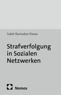 Abbildung von: Strafverfolgung in Sozialen Netzwerken - Nomos