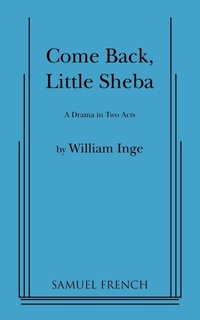 Enlarge image Cover: Come Back, Little Sheba - Samuel French Ltd