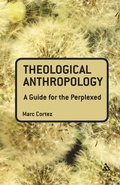 Cover: Theological Anthropology: A Guide for the Perplexed - T.& T.Clark Ltd
