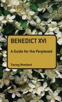 Cover: Benedict XVI: A Guide for the Perplexed - T.& T.Clark Ltd