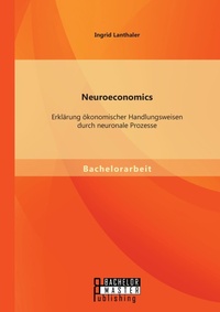 Abbildung von: Neuroeconomics - Bachelor + Master Publishing