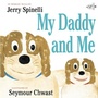Cover: My Daddy and Me - Dragonfly Books