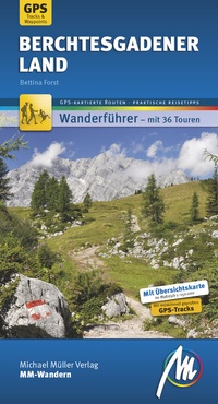 Abbildung von: Berchtesgadener Land MM-Wandern Wanderführer Michael Müller Verlag - Michael Müller Verlag
