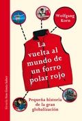 Cover: La vuelta al mundo de un forro polar rojo - Siruela