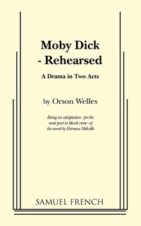Enlarge image Cover: Moby Dick - Rehearsed - Samuel French, Inc