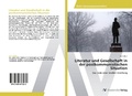 Cover: Literatur und Gesellschaft in der postkommunistischen Situation - AV Akademikerverlag