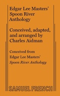 Cover: Edgar Lee Masters' Spoon River Anthology - Samuel French, Inc