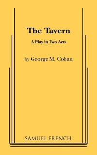 Enlarge image Cover: The Tavern - Samuel French, Inc