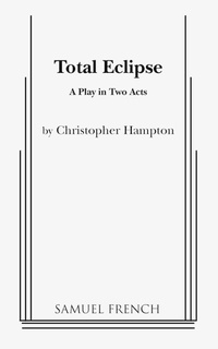 Abbildung von: Total Eclipse - Samuel French Ltd
