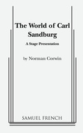 Cover: The World of Carl Sandburg - Samuel French Ltd