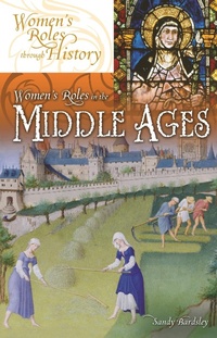 Enlarge image Cover: Women's Roles in the Middle Ages - Greenwood Press
