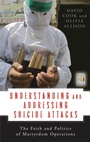Cover: Understanding and Addressing Suicide Attacks - Praeger Publishers Inc