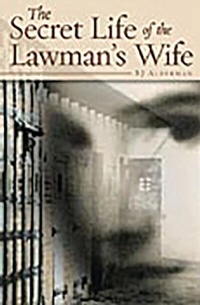 Abbildung von: The Secret Life of the Lawman's Wife - Praeger Publishers Inc