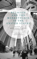 Cover: Religion and the Marketplace in the United States - Oxford University Press Inc