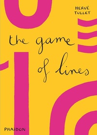 Enlarge image Cover: The Game of Lines - Phaidon Press Ltd