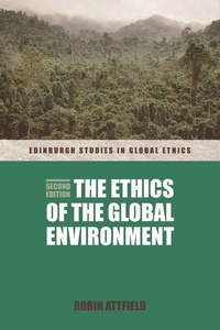Enlarge image Cover: The Ethics of the Global Environment - Edinburgh University Press