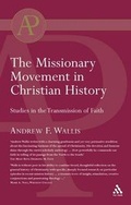 Cover: Missionary Movement in Christian History - Continuum International Publishing Group Ltd.