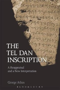 Enlarge image Cover: Tel Dan Inscription - T.& T.Clark Ltd