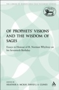 Cover: Of Prophets' Visions and the Wisdom of Sages - Sheffield Academic Press