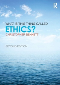 Enlarge image Cover: What is this thing called Ethics? - Routledge