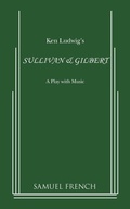 Cover: Sullivan & Gilbert - Samuel French, Inc