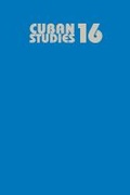 Cover: Cuban Studies 16 - University of Pittsburgh Press