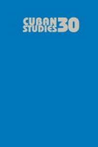 Enlarge image Cover: Cuban Studies 30 - University of Pittsburgh Press
