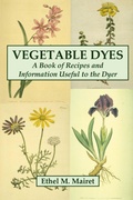 Bild: Vegetable Dyes: A Book of Recipes and Information Useful to the Dyer - Lulu.com