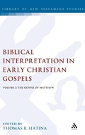 Bild: Biblical Interpretation in Early Christian Gospels - T.& T.Clark Ltd