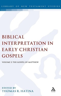 Bild: Biblical Interpretation in Early Christian Gospels - T.& T.Clark Ltd