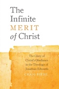 Cover: The Infinite Merit of Christ - Pilgrim's Rock, LLC