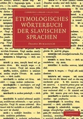 Cover: Etymologisches Woerterbuch der slavischen Sprachen - Cambridge University Press