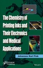 Cover: The Chemistry of Printing Inks and Their Electronics and Medical Applications - Wiley-Scrivener