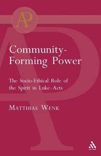 Enlarge image Cover: Community-Forming Power - T.& T.Clark Ltd