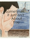Cover: Sometimes It Just Isn't  About You - Lulu.com